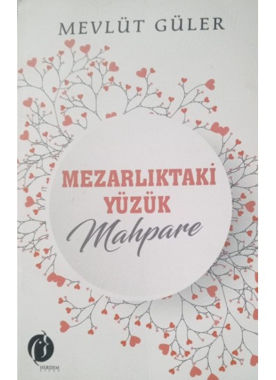 MEZARLIKTAKİ YÜZÜK MAHPARE