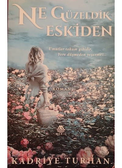 NE GÜZELDİK ESKİDEN 