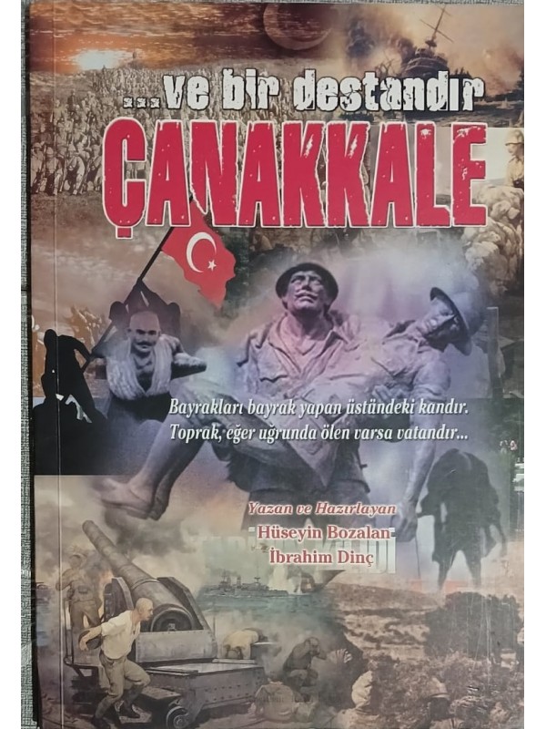 …ve bir destandır ÇANAKKALE …